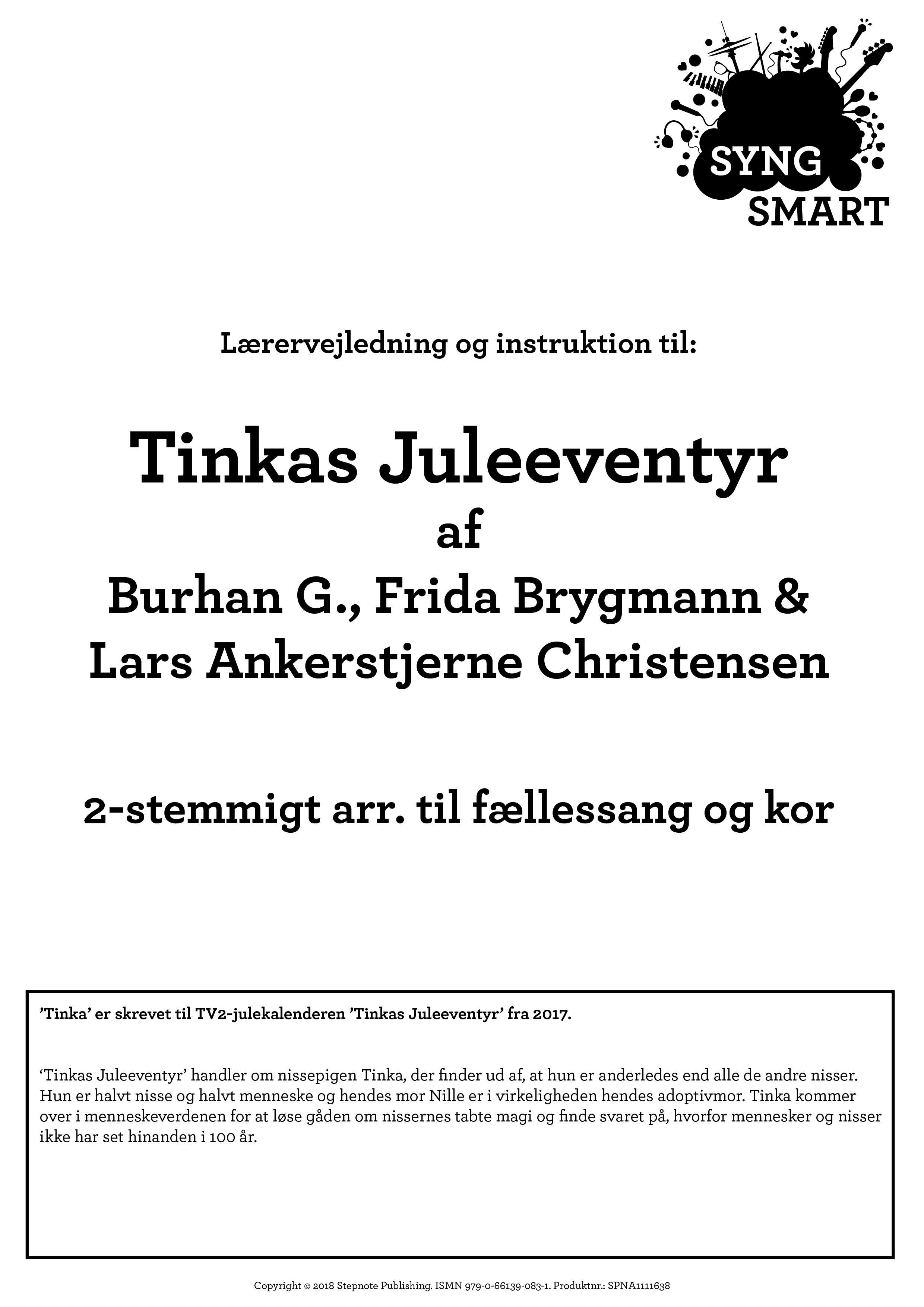 Tinka - Tinkas Juleeventyr Titelsangen - 2-stemmigt Syng Smart arr. til fællessang og kor